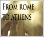 Rome to Athens 